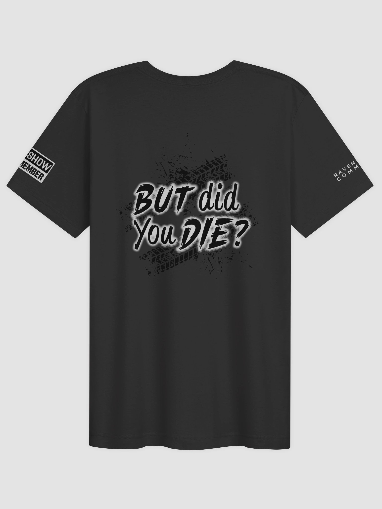 LivieeKillz "But Did You Die?" product image (2)