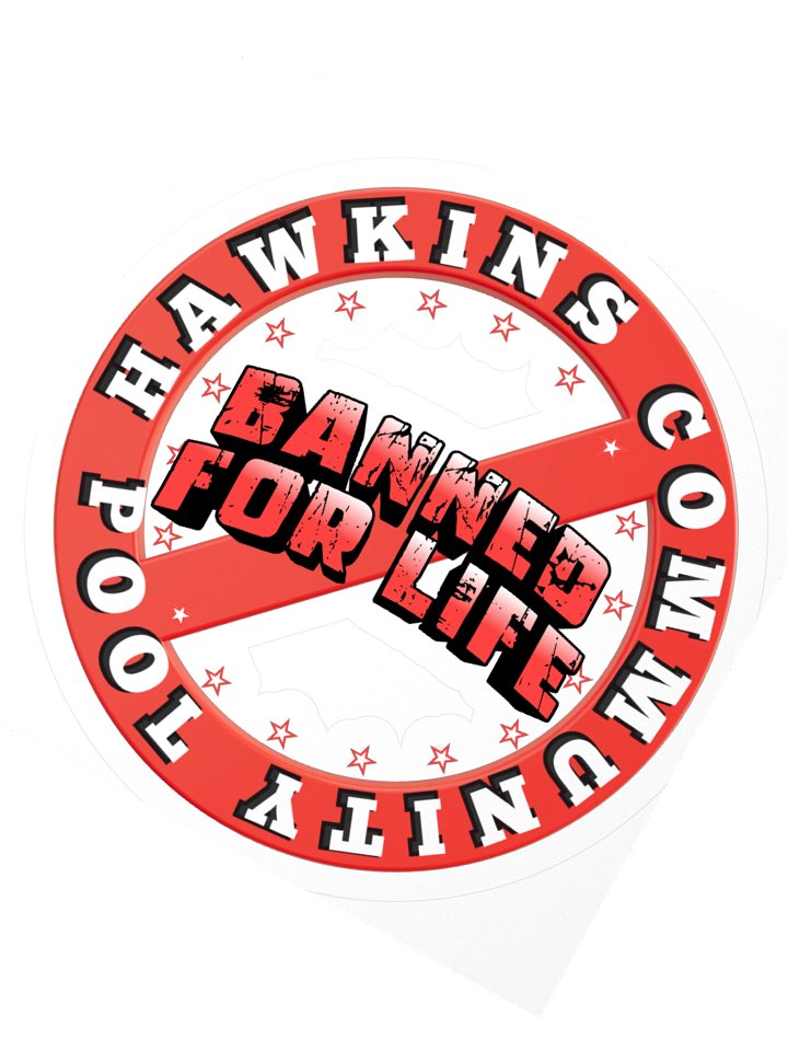 Hawkins Community Pool "Banned for Life" Sticker product image (2)