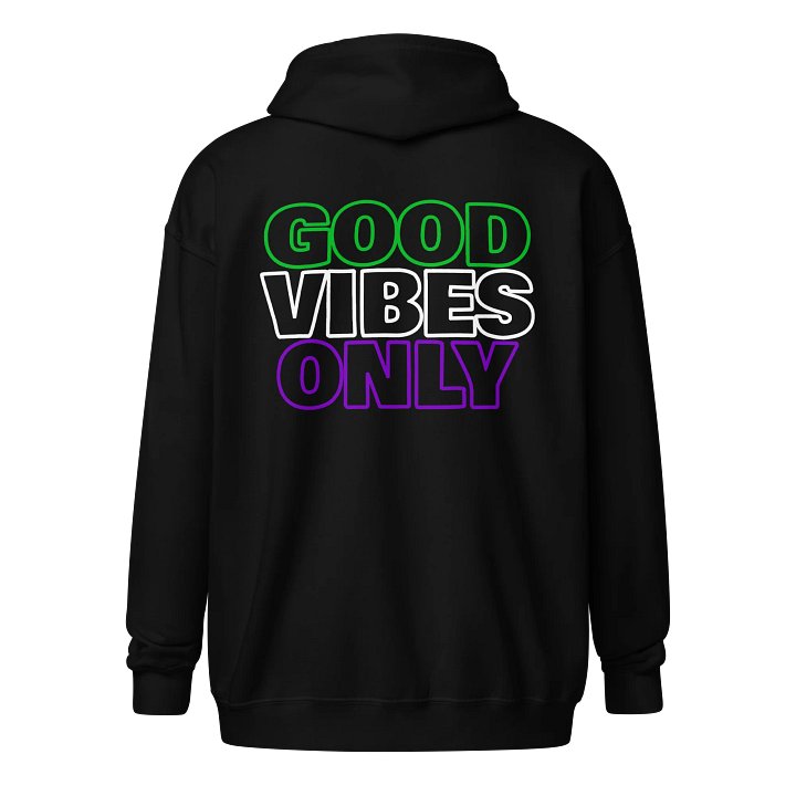 Good Vibes Only Zip Hoodie - RNTV Signature Collection product image (2)
