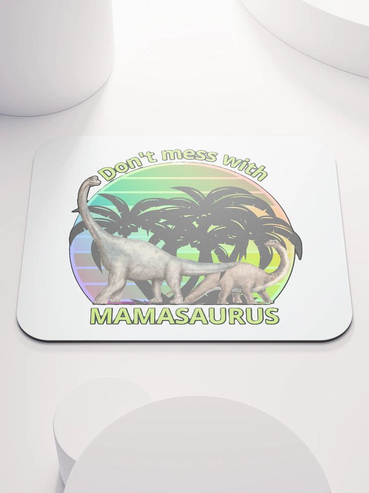 DON'T MESS WITH MAMASAURUS product image (1)