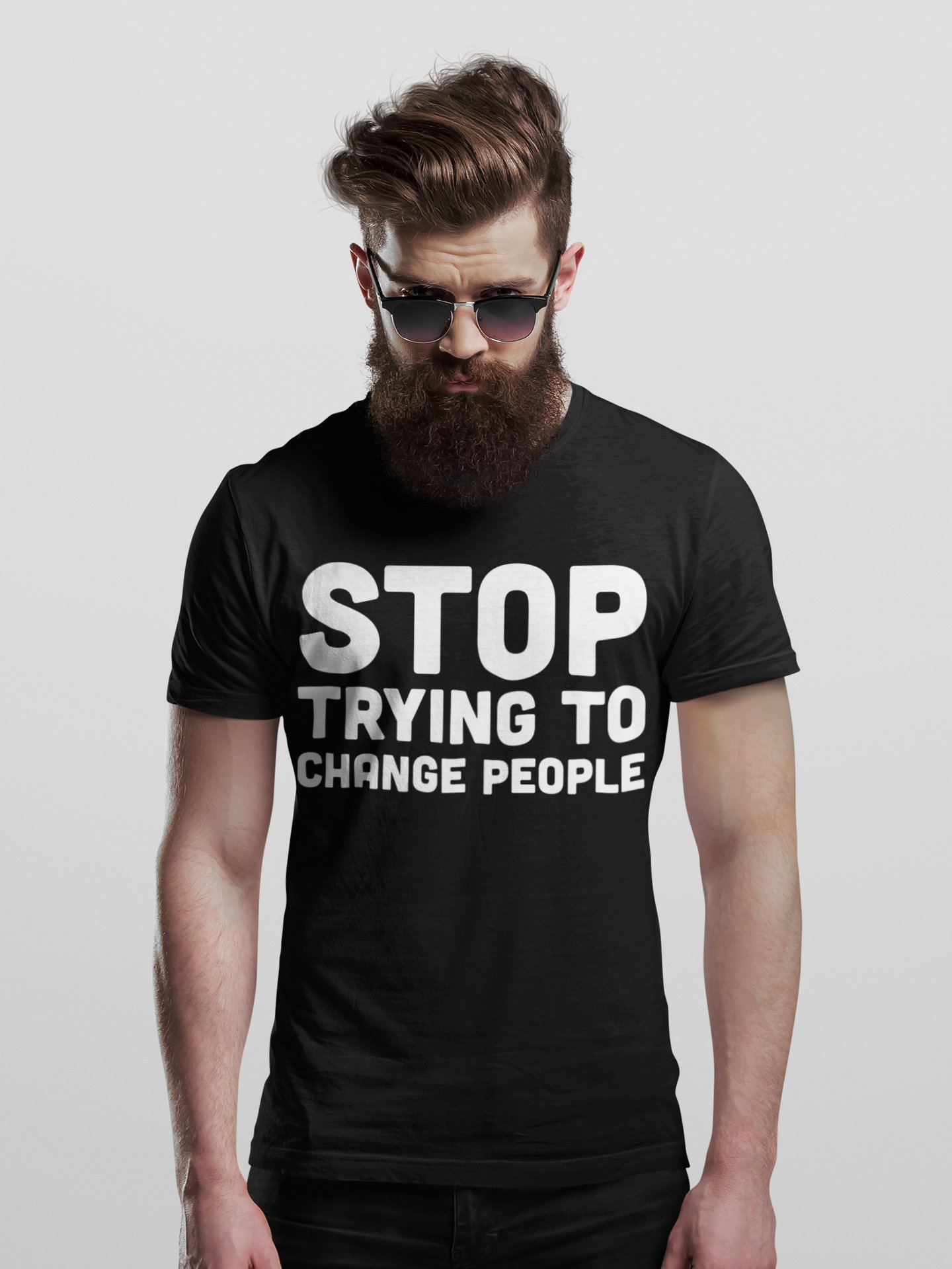 Stop Trying To Change People T-Shirt product image (1)