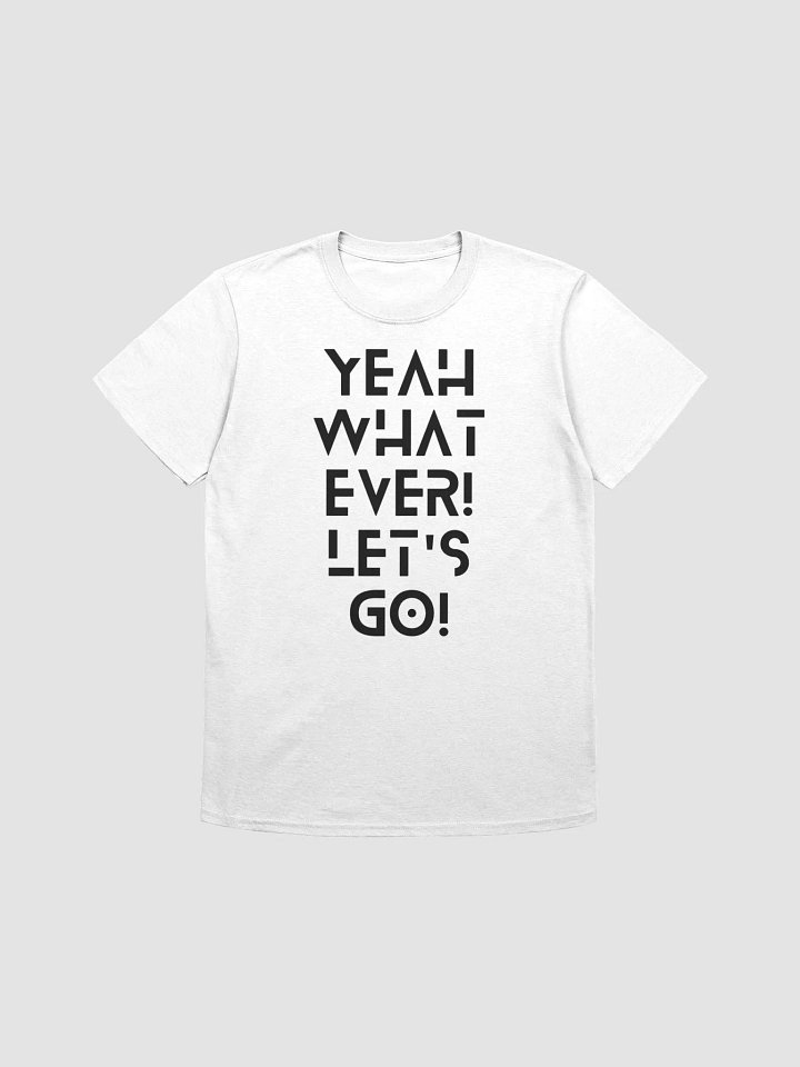 Yeah Whatever! Let's Go! product image (3)