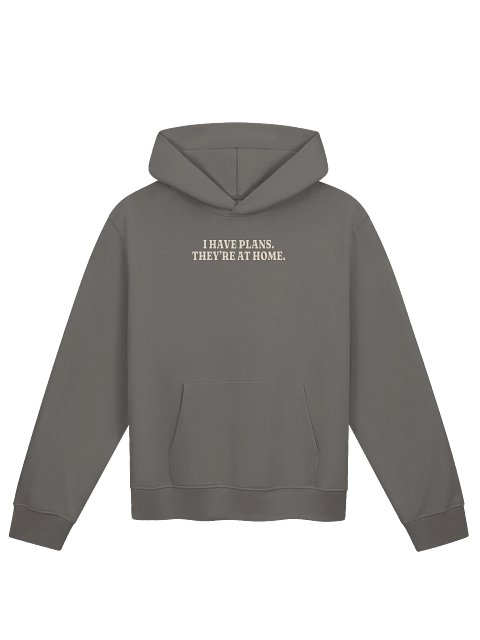 I Have Plans. They’re At Home Oversized Hoodie