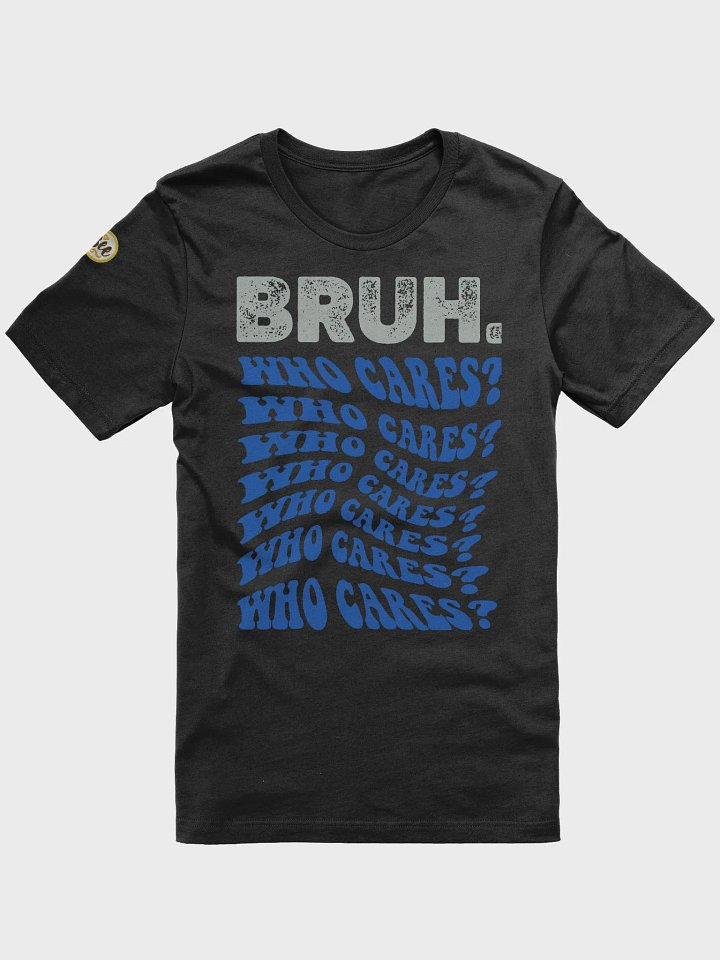 bruh who cares product image (1)