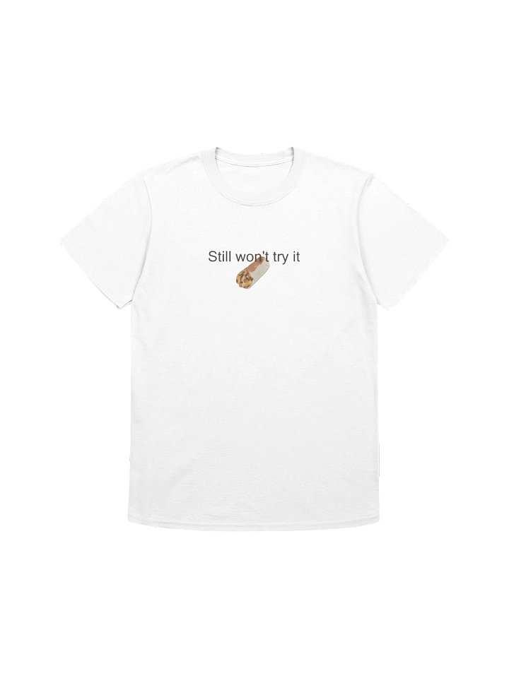 I Still Won’t Try It Taco Bell Shirt product image (1)