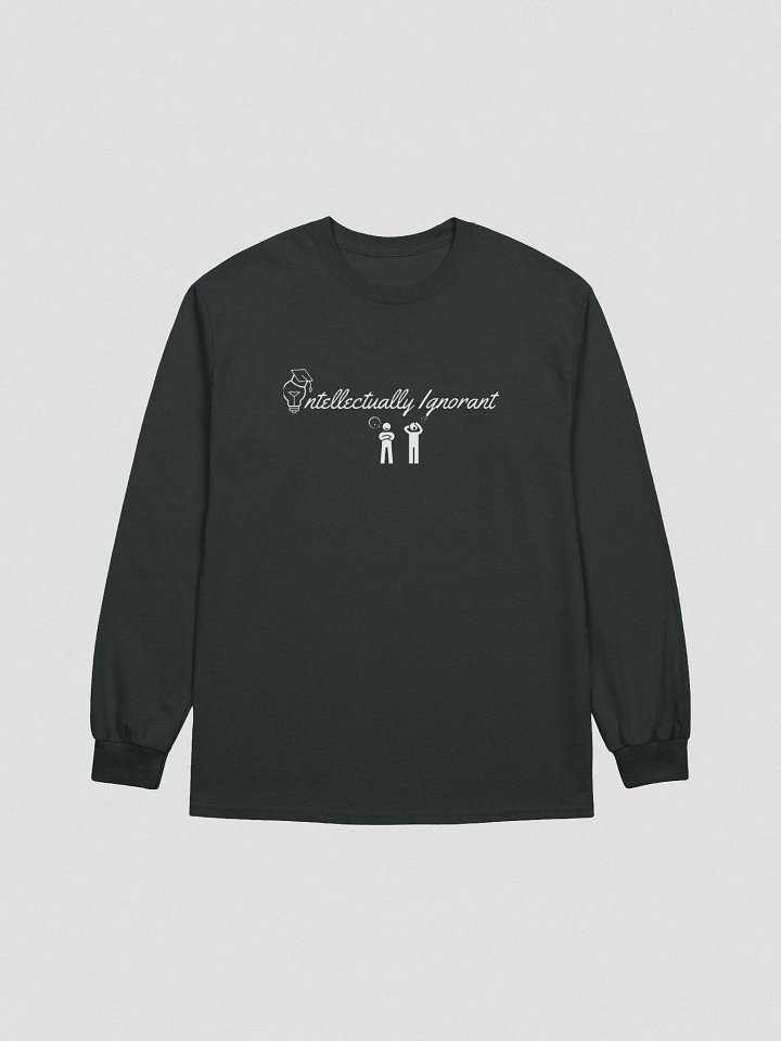 Intellectually Ignorant ( White Logo) Gildan Ultra Cotton Long sleeve Tee product image (1)