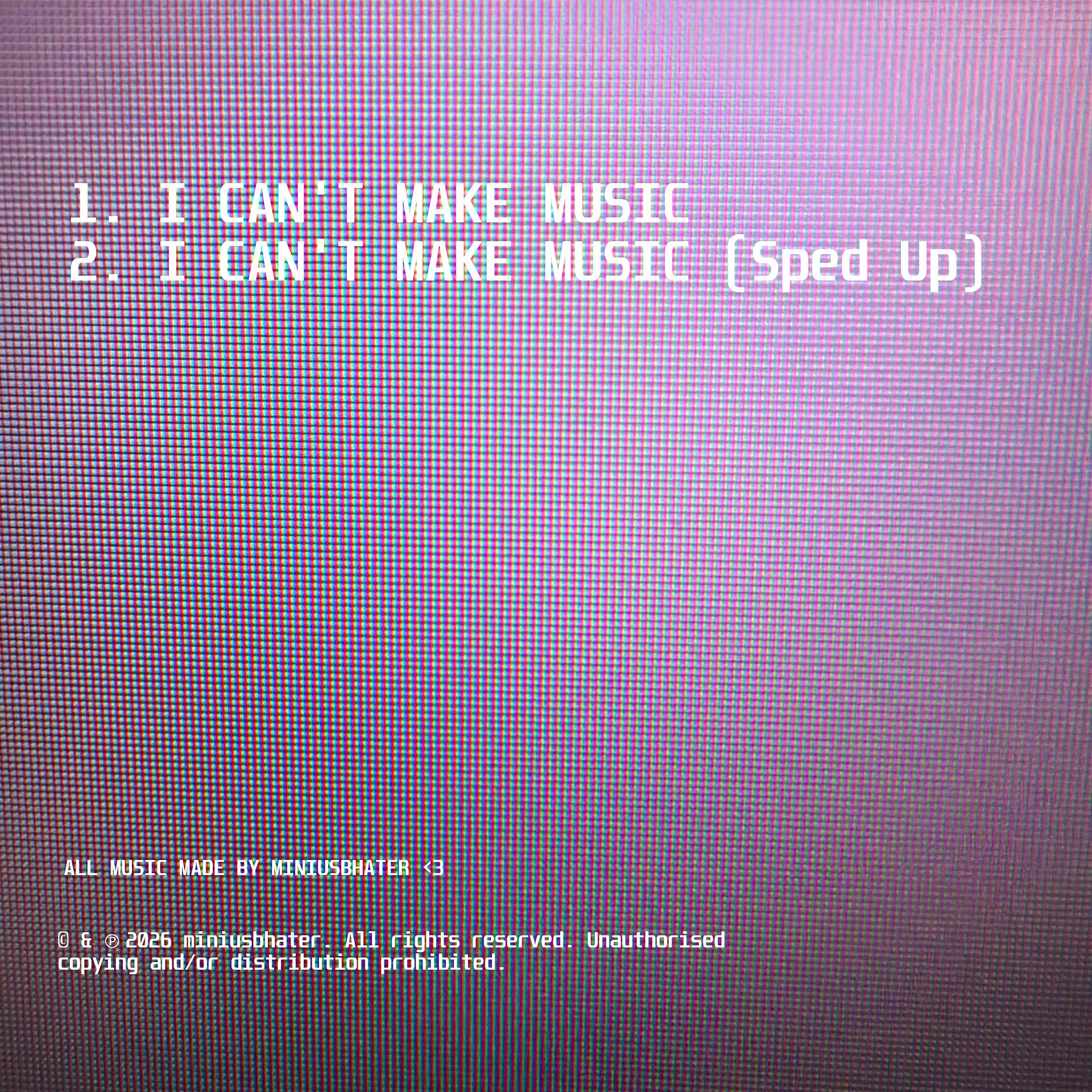 I CAN'T MAKE MUSIC product image (2)