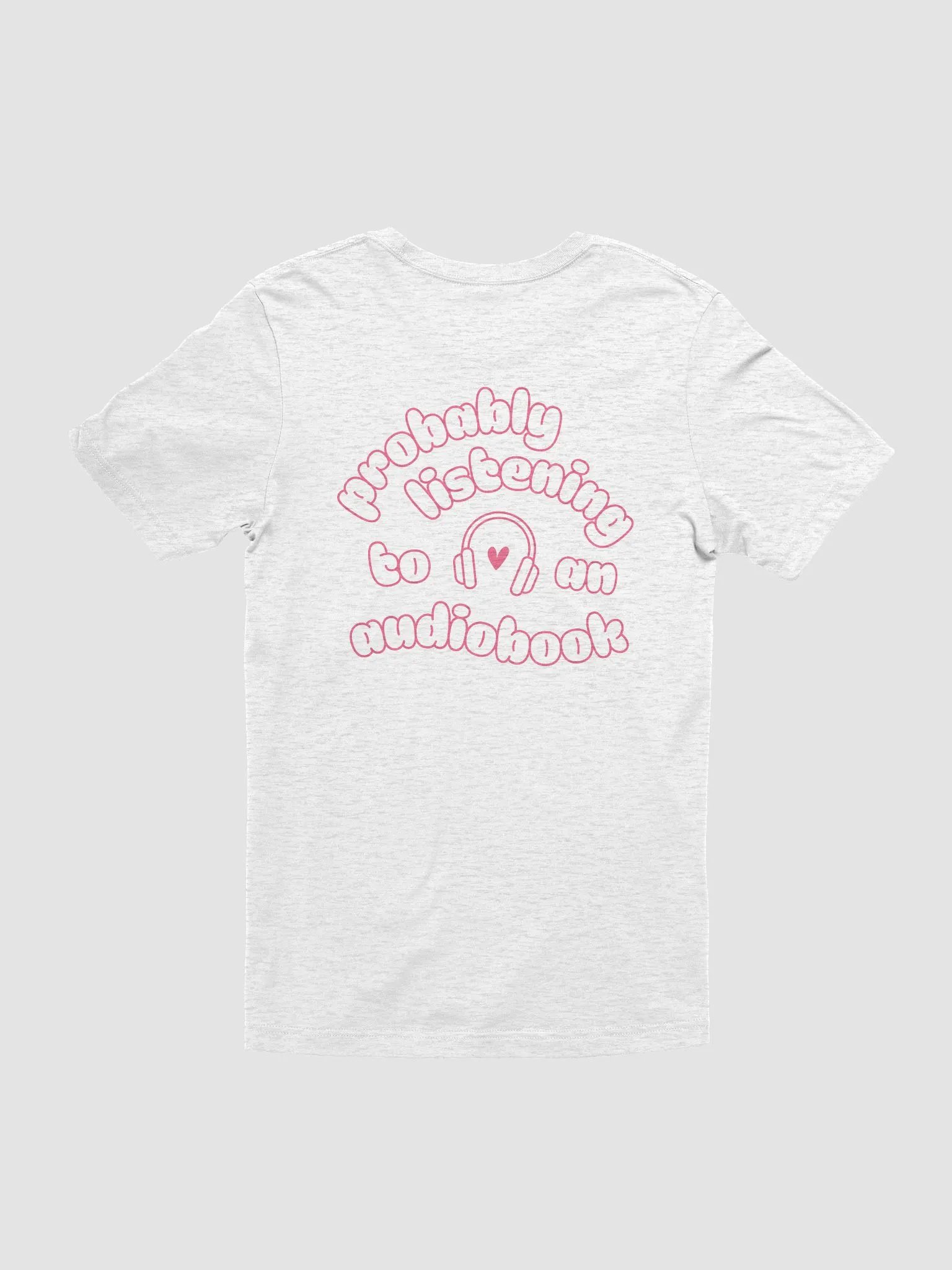 Probably Listening to an Audiobook 🎧 Tee product image (8)