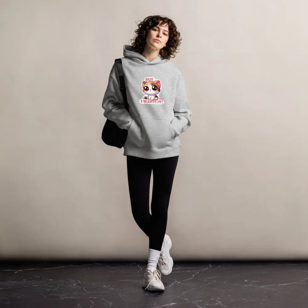 But I wants It! Hoodie product image (18)