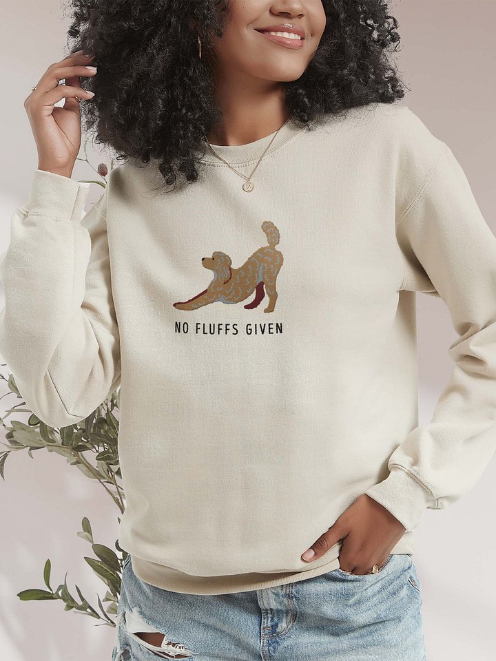 No Fluffs Given Sweatshirt (Embroidered) of a Standard Poodle(2) product image (2)