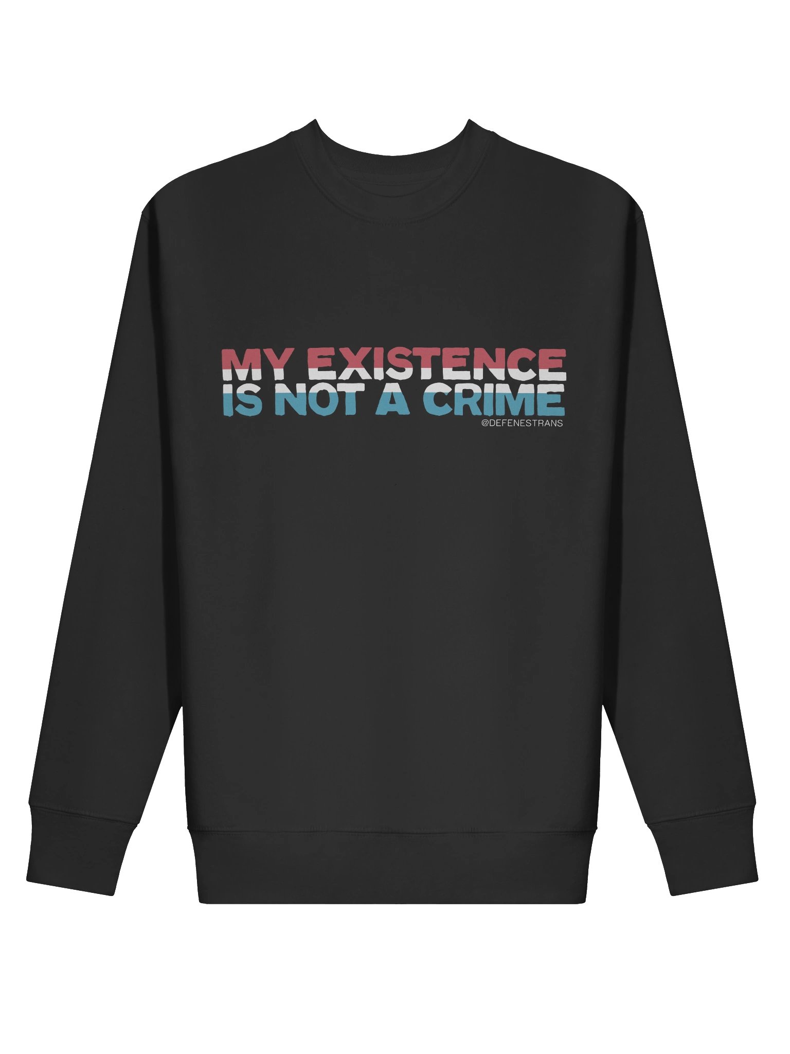 My Existence Is Not a Crime Sweatshirt product image (4)