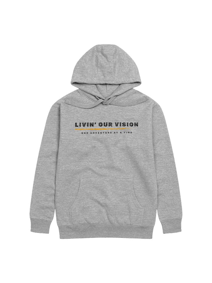 Livin' Our Vision - One Adventure at a Time (Hoodie) product image (1)