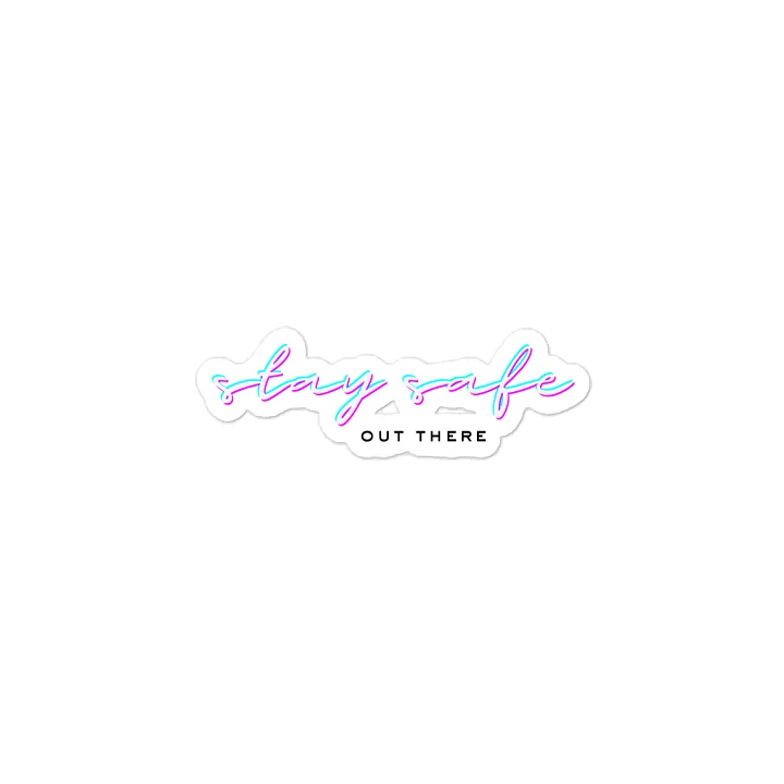 Stay Safe Neon Vinyl Sticker product image (1)