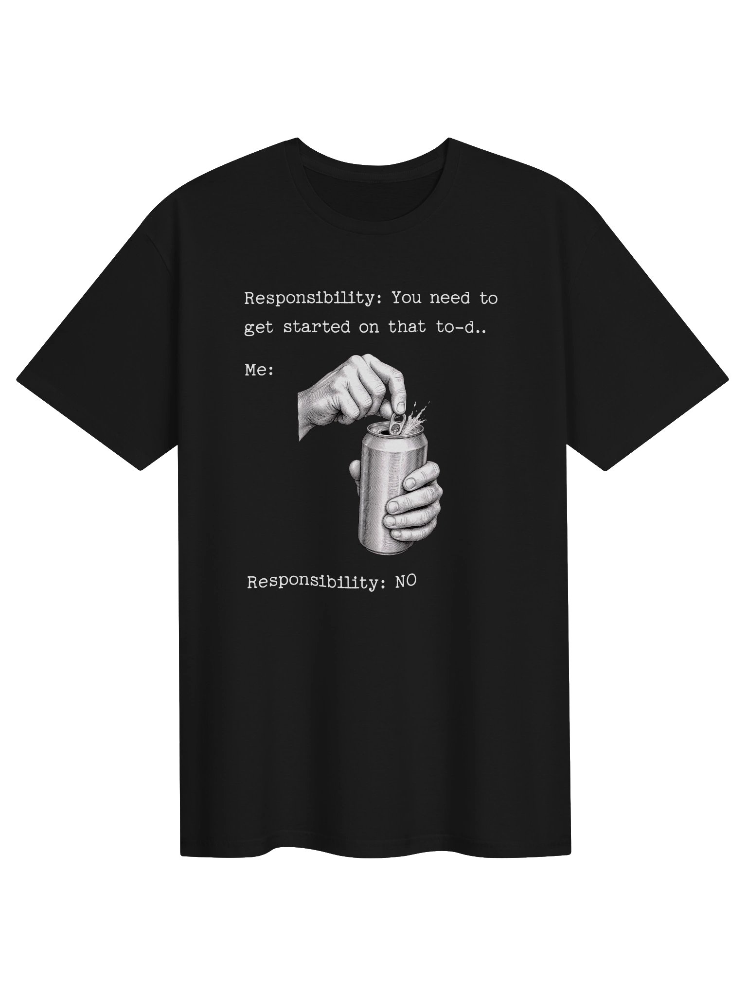 Responsibility Says No Beer Meme T-Shirt product image (1)