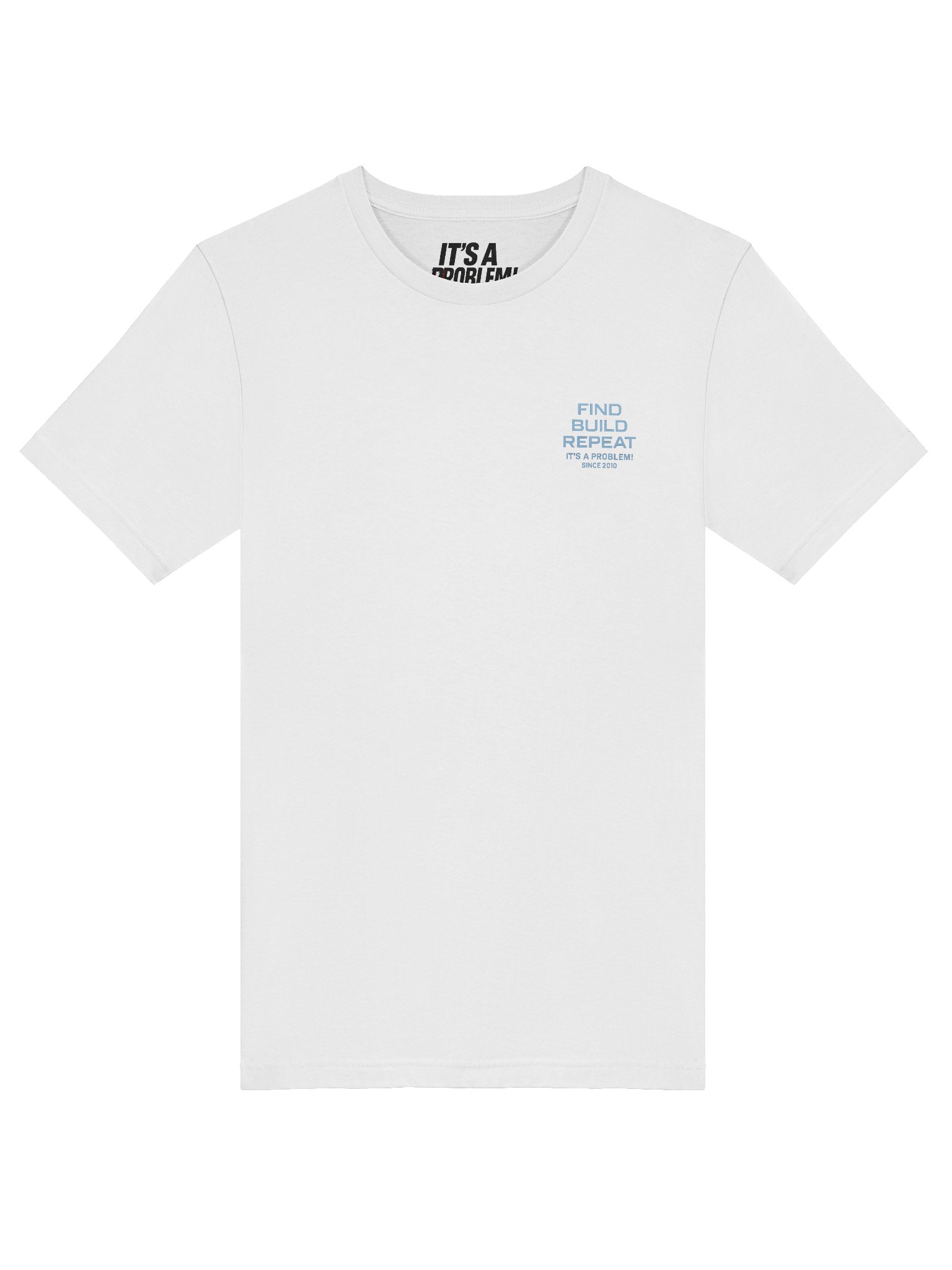 FIND BUILD REPEAT T-Shirt – Blueprint Glow Edition | IT’S A PROBLEM!® product image (20)