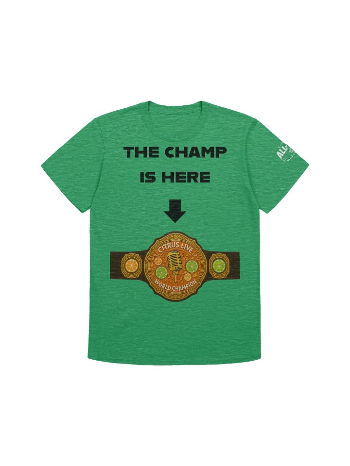 CAPW "The Champ Is Here" Title Tee product image (6)