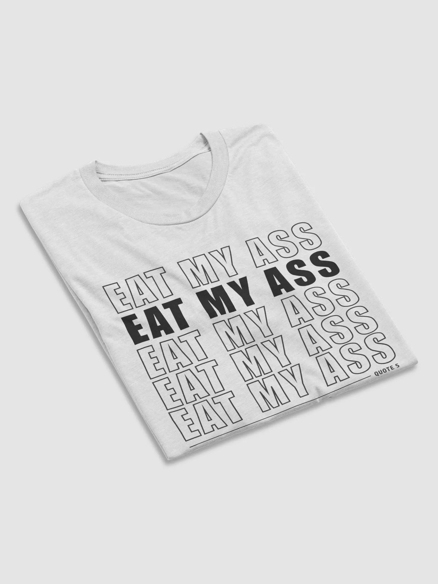 Quote 5 T-Shirt product image (51)