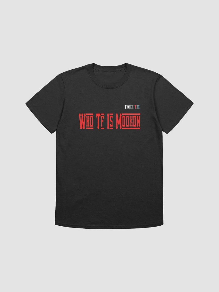 Who TF Is Mookon T-Shirt Red Lettering product image (4)