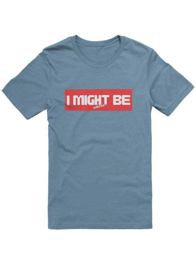 I might be