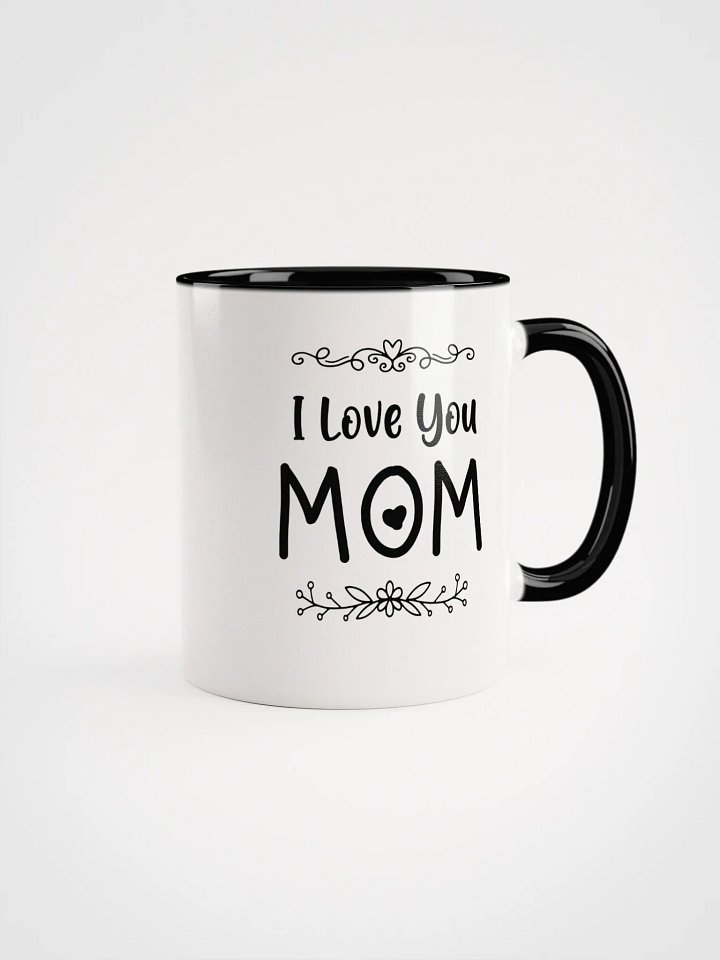 I Love You Mom Ceramic Mug product image (2)