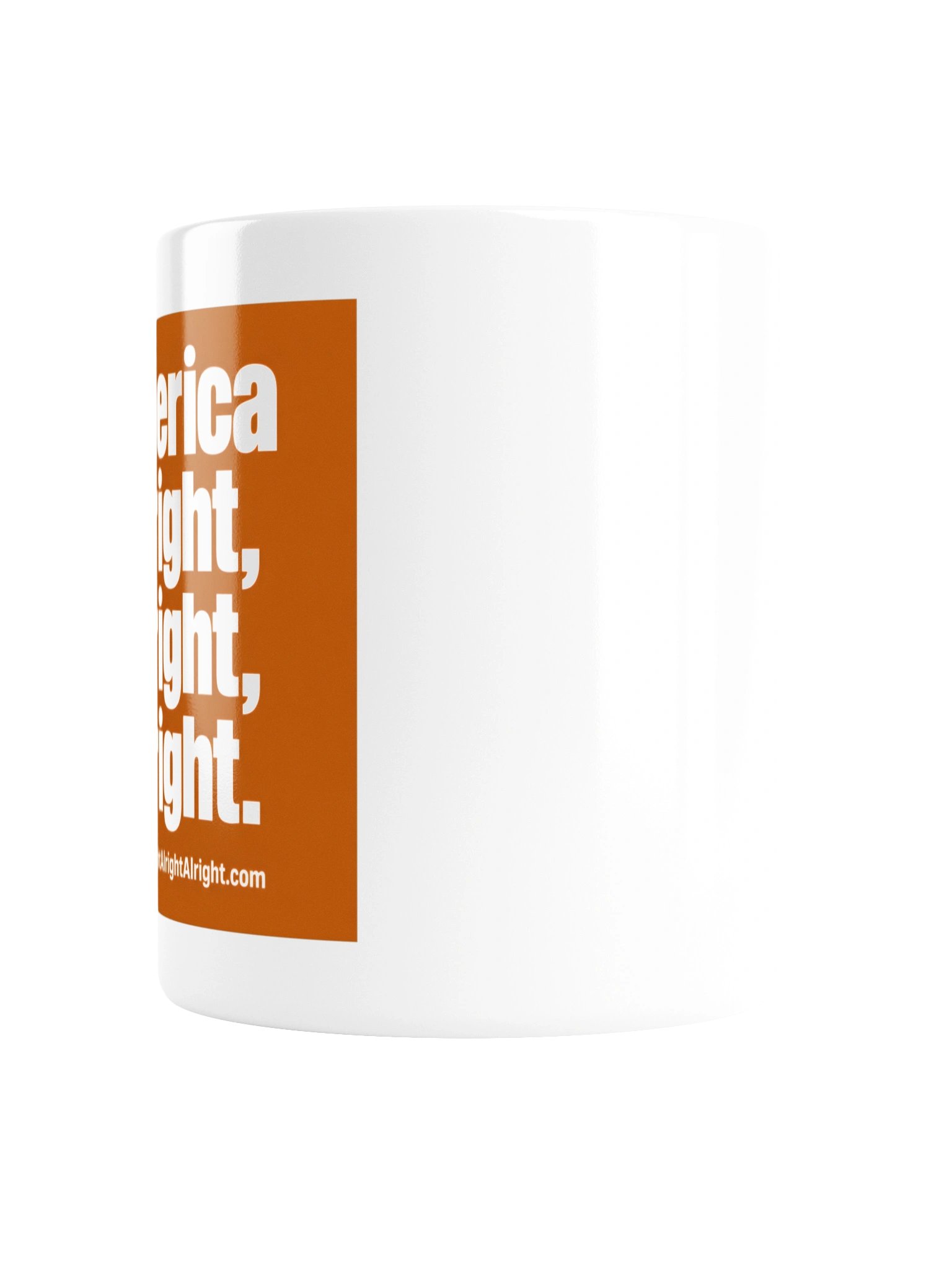 America Alright, Alright, Alright. Coffee Mug product image (2)