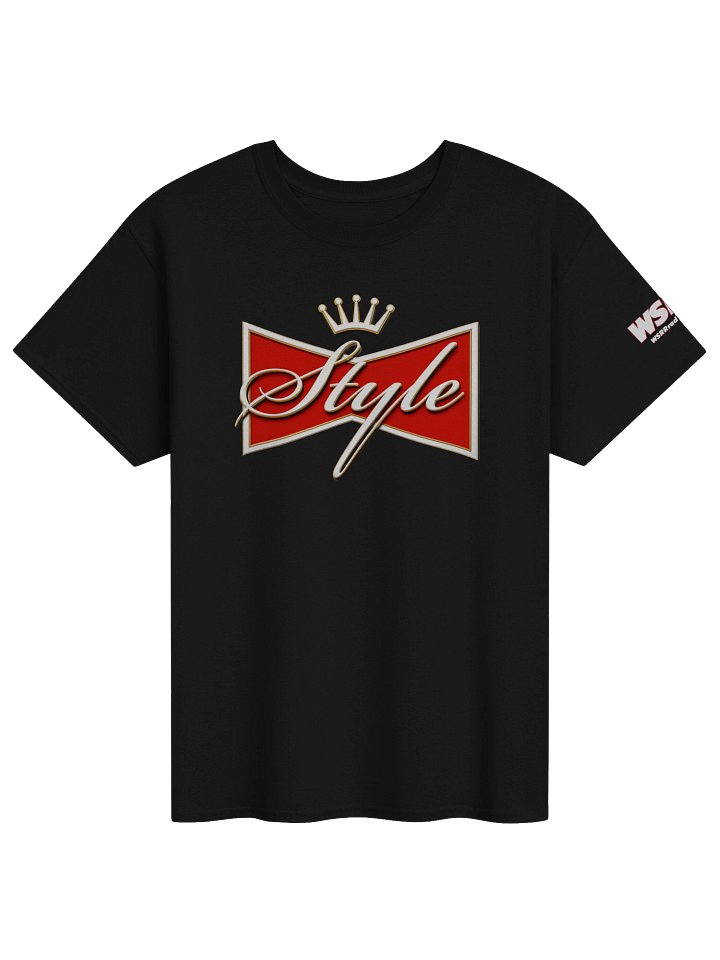 When you say Style.... T-Shirt product image (1)
