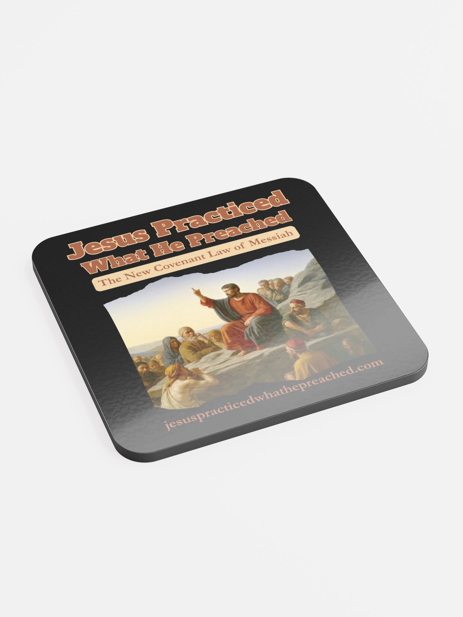 Jesus Practiced What He Preached Cork Coaster product image (2)