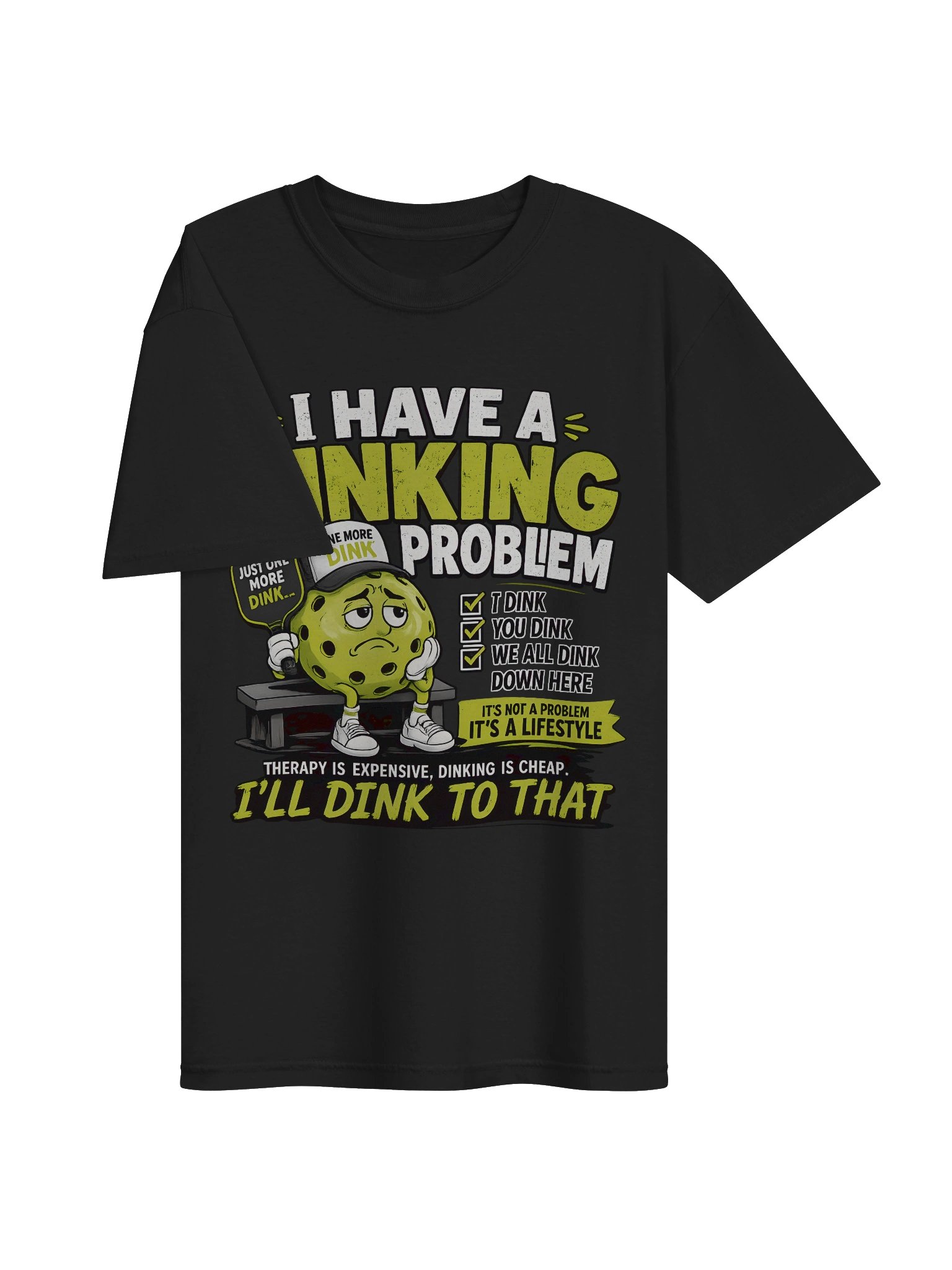 I Have a Dinking Problem Pickleball Tee product image (3)