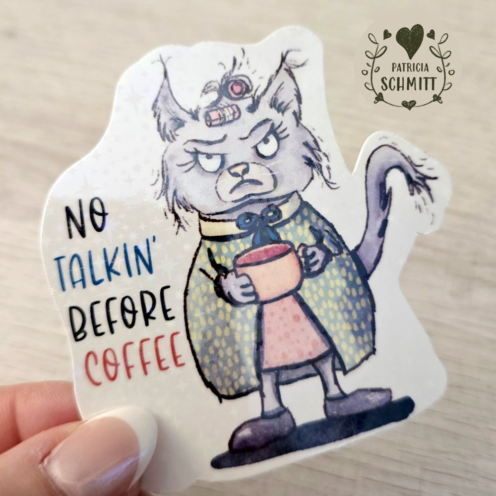 No Talkin' Before Coffee Holographic Sticker product image (1)