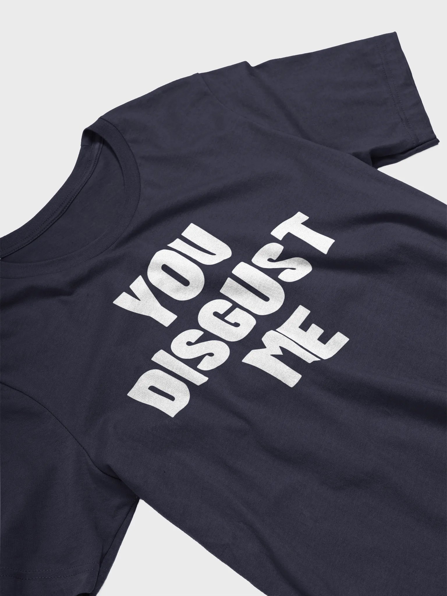 You Disgust Me product image (3)