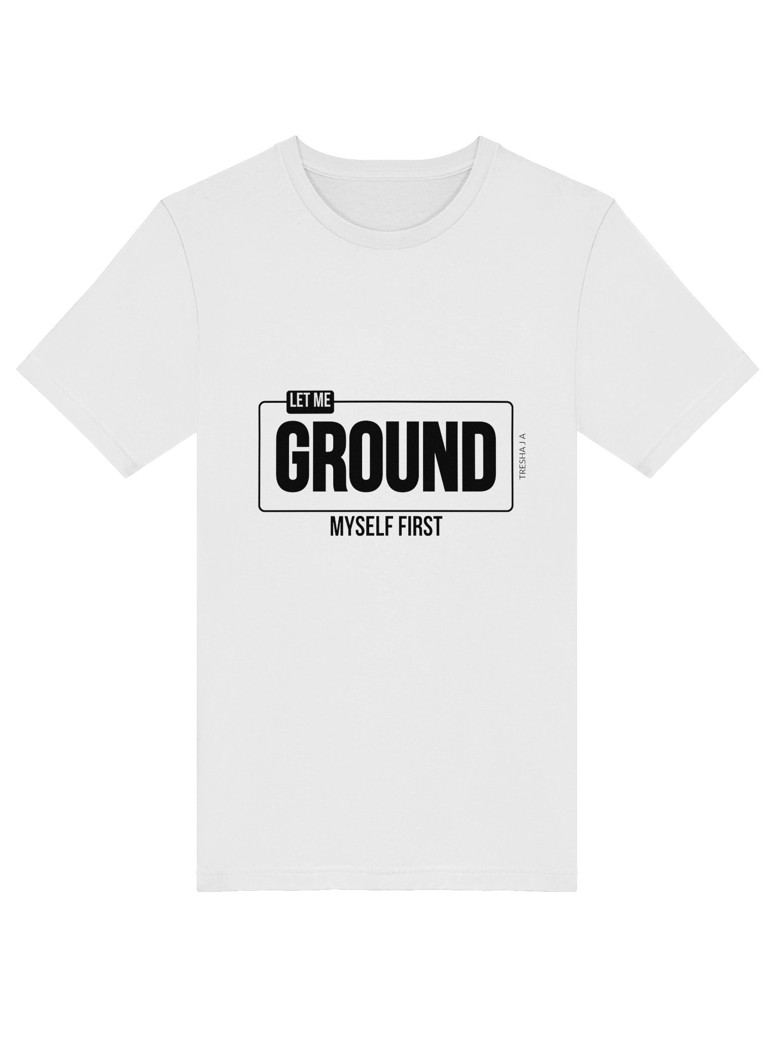 Let Me Ground Myself First White Tee product image (5)