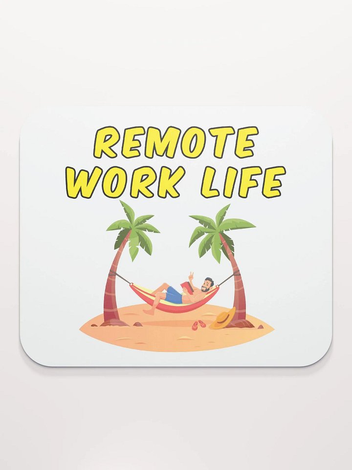 Remote Work Life Mousepad product image (2)