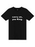 Carry On You King T-Shirt (Multiple Colors)