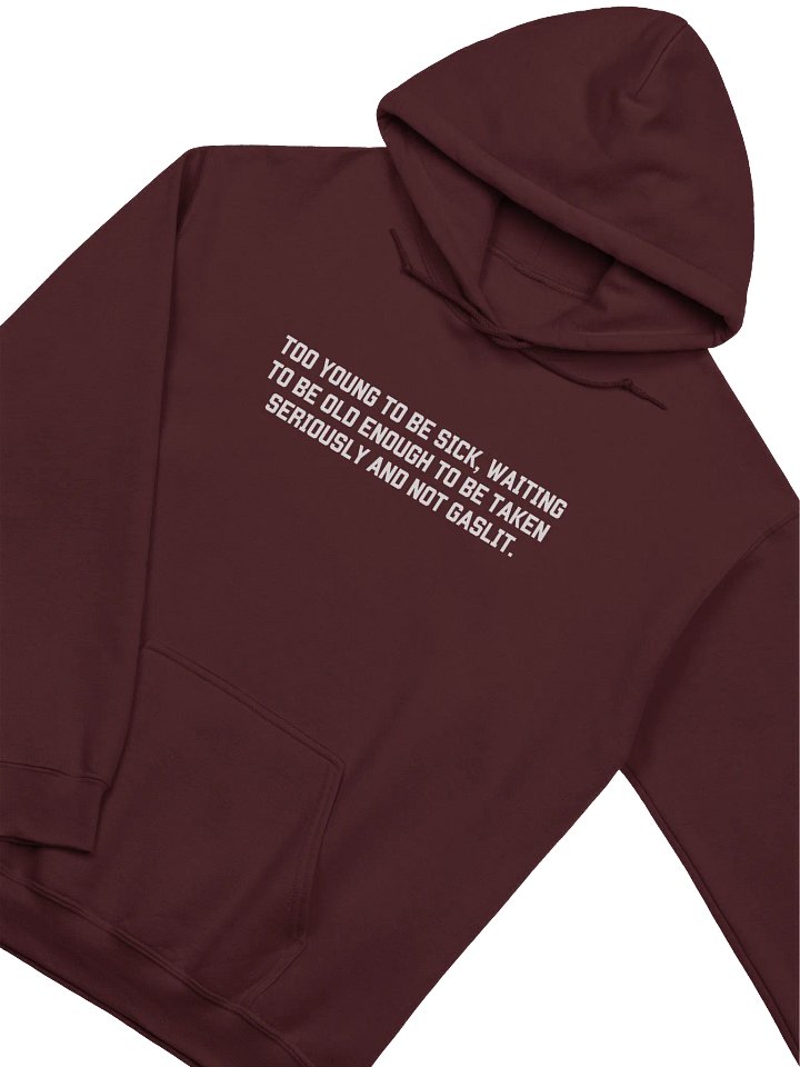 To Young To Be Sick Hoodie - Dark Color product image (2)