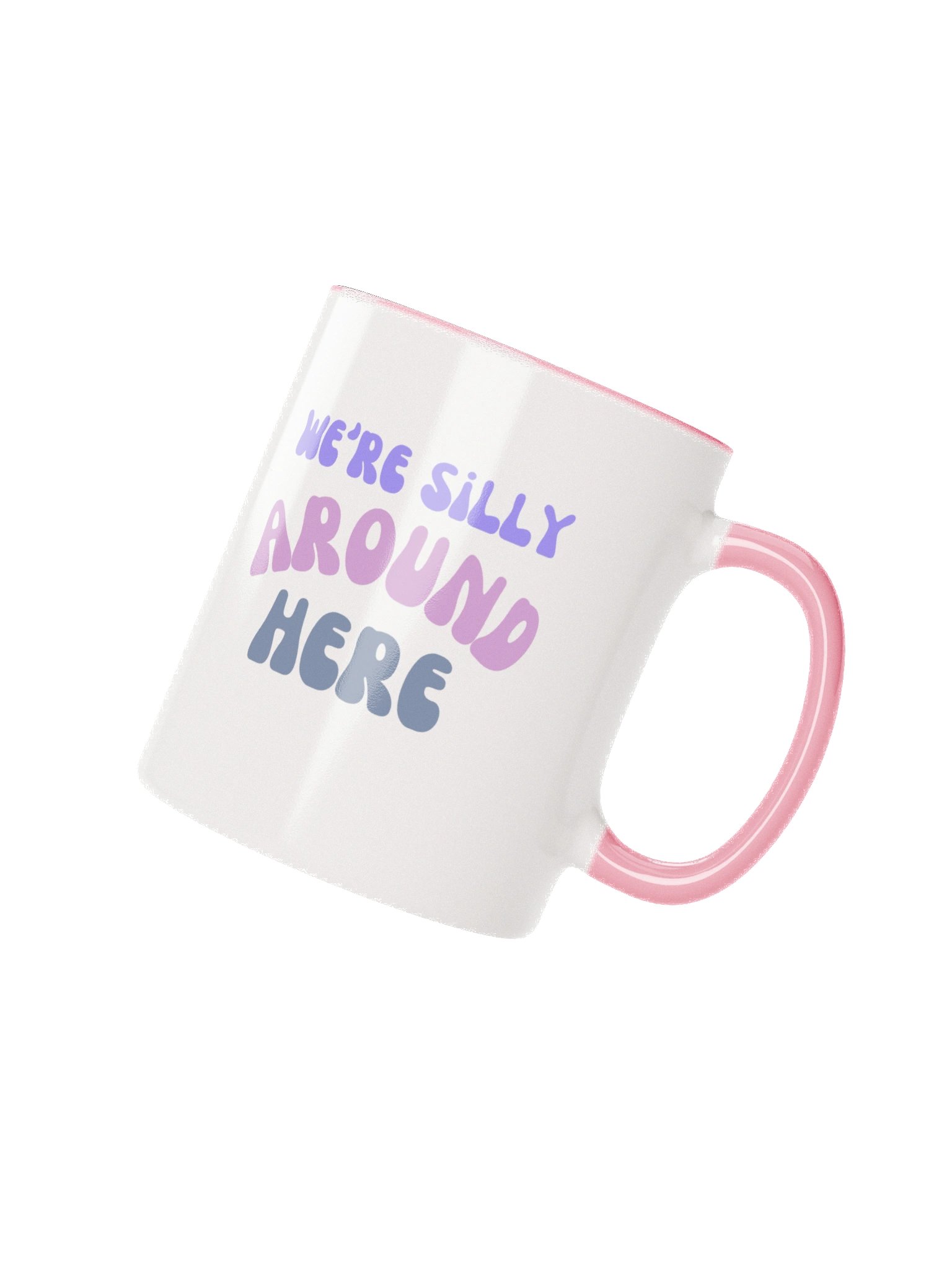 Silly Around Here Ceramic Mug product image (2)