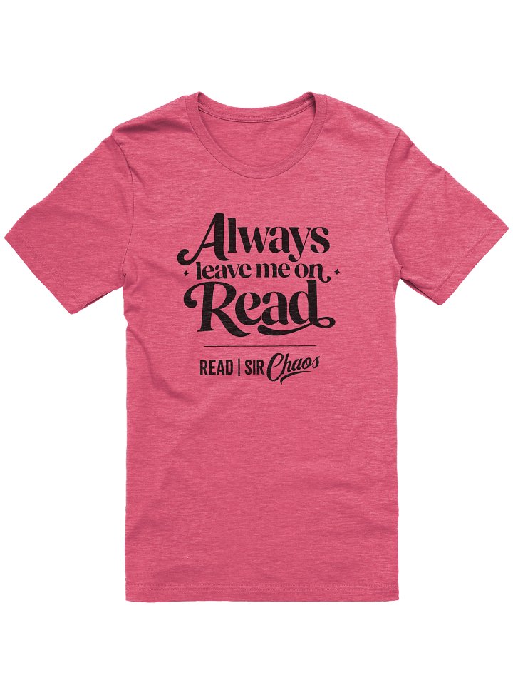Leave Me on Read Tshirt (Black) product image (6)