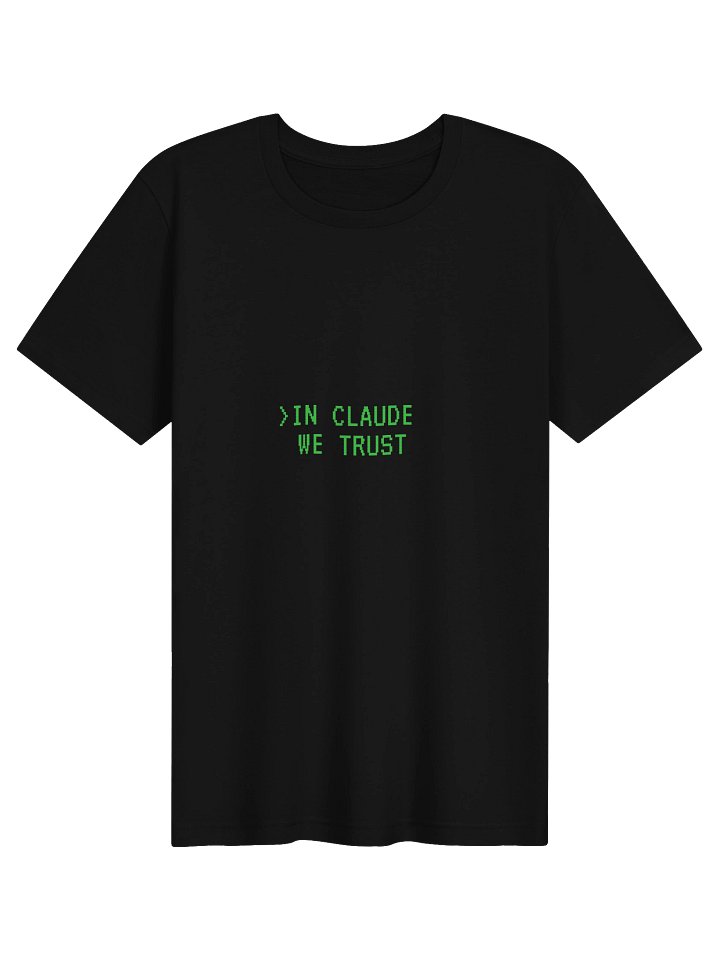 In Claude We Trust Terminal Tee product image (1)
