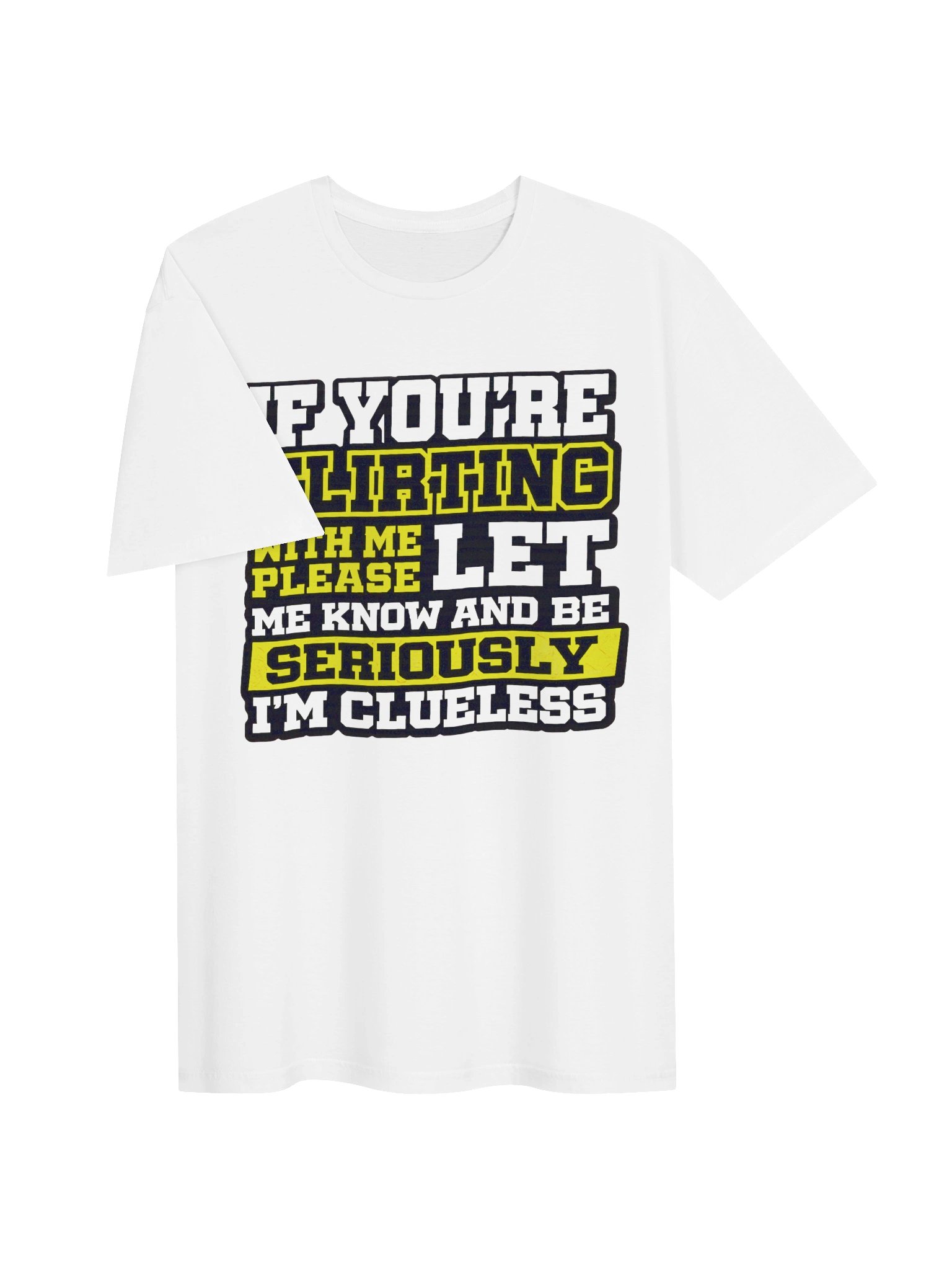 If You’re Flirting With Me, Please Let Me Know product image (3)
