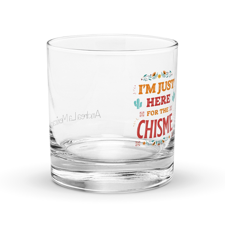 "Just Here for the Chisme" Rocks Glass product image (1)