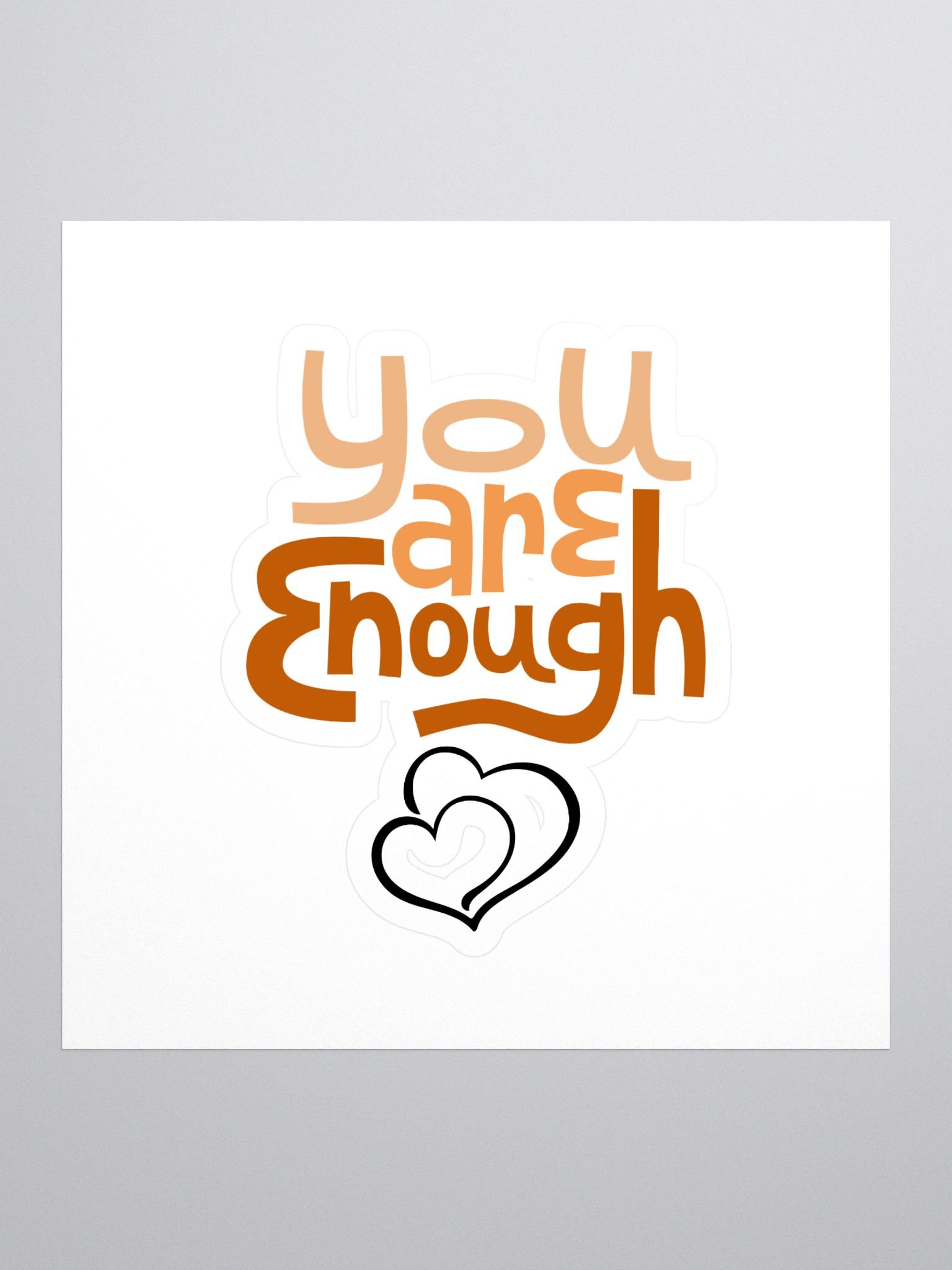 You Are Enough Kiss Cut Stickers product image (1)