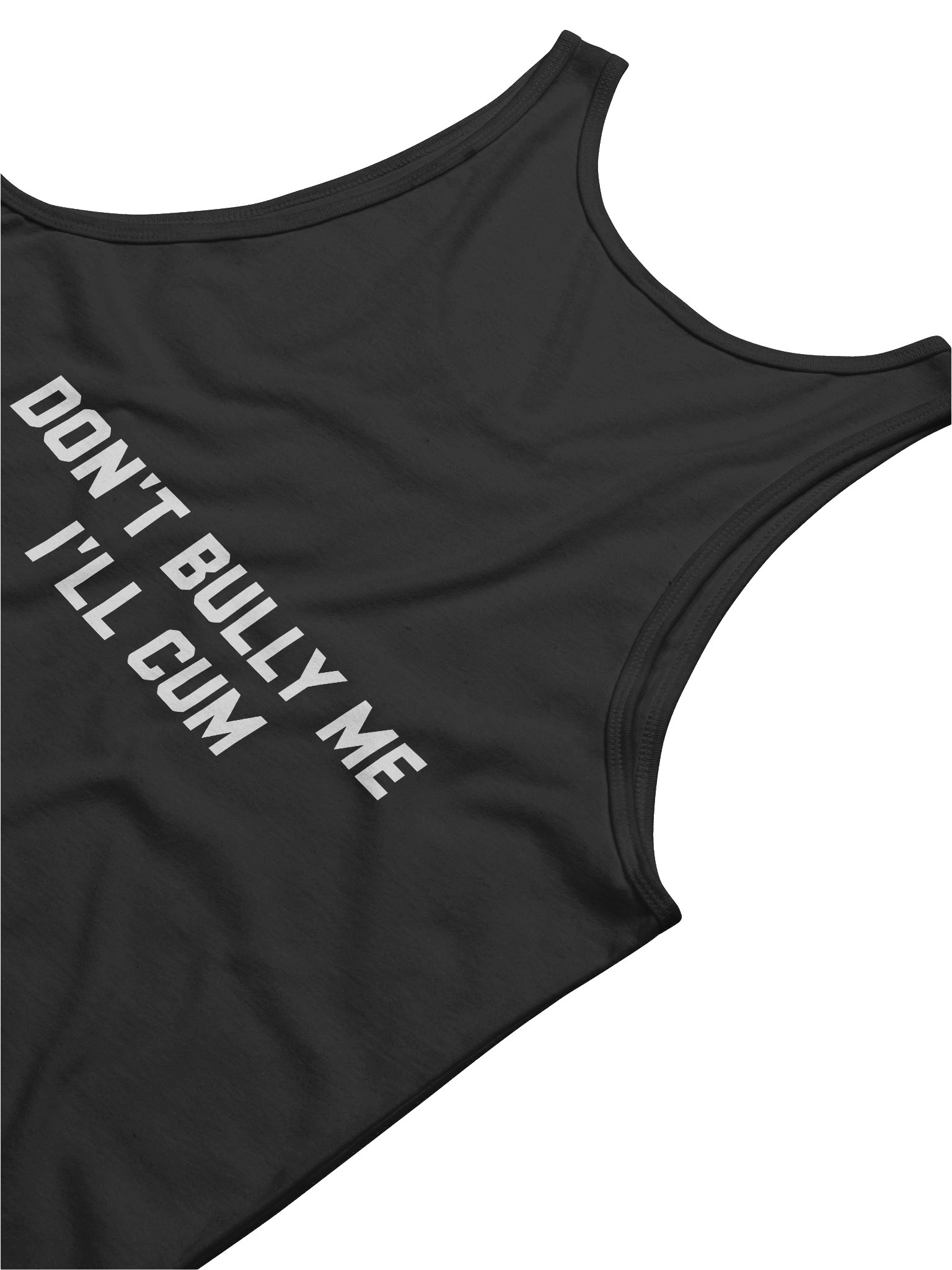 Don't Bully Me, I'll Cum - Tank Top product image (3)