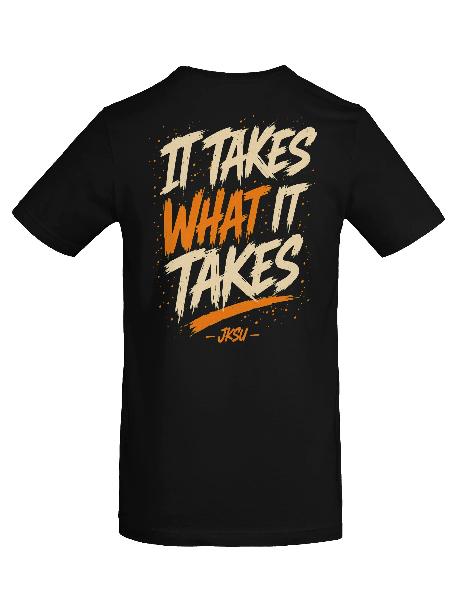 Just Keep Show'n Up "It Takes What It Takes" product image (6)