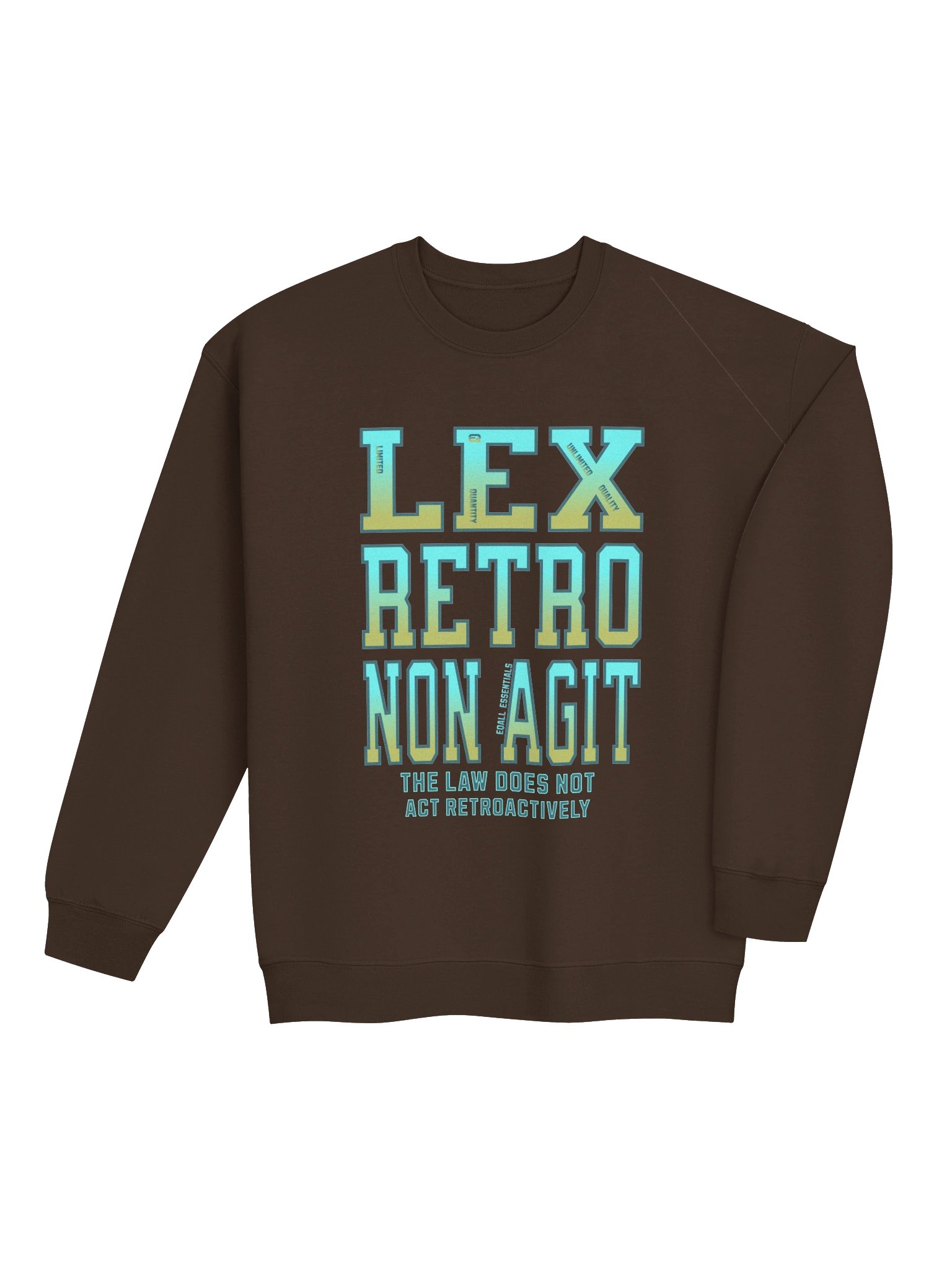 The Law Does Not Act Retroactively! Gildan Unisex Sweatshirt_R3CVR.i by EQALL® Essentials_Turquoise product image (8)