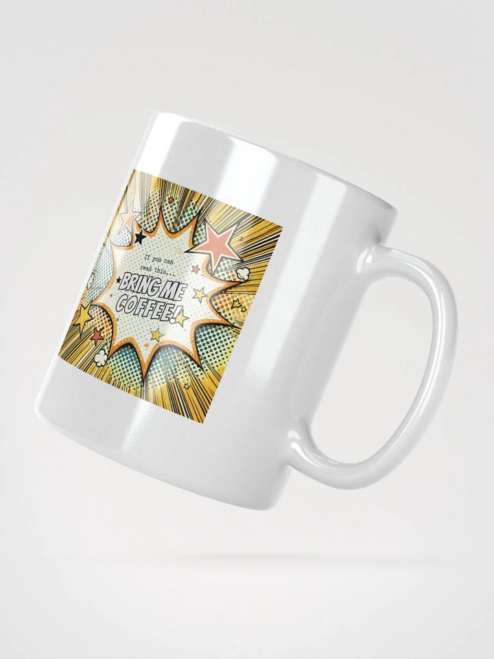 “If You Can Read This...” Mug product image (2)