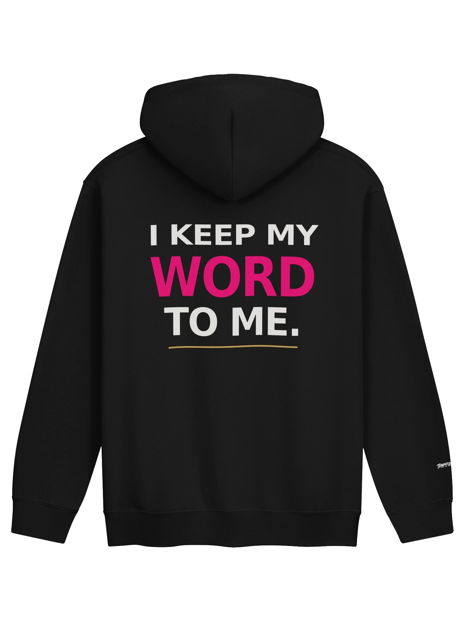 I KEEP MY WORD TO ME. Hoodie product image (2)