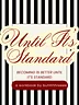 Until It’s Standard Workbook