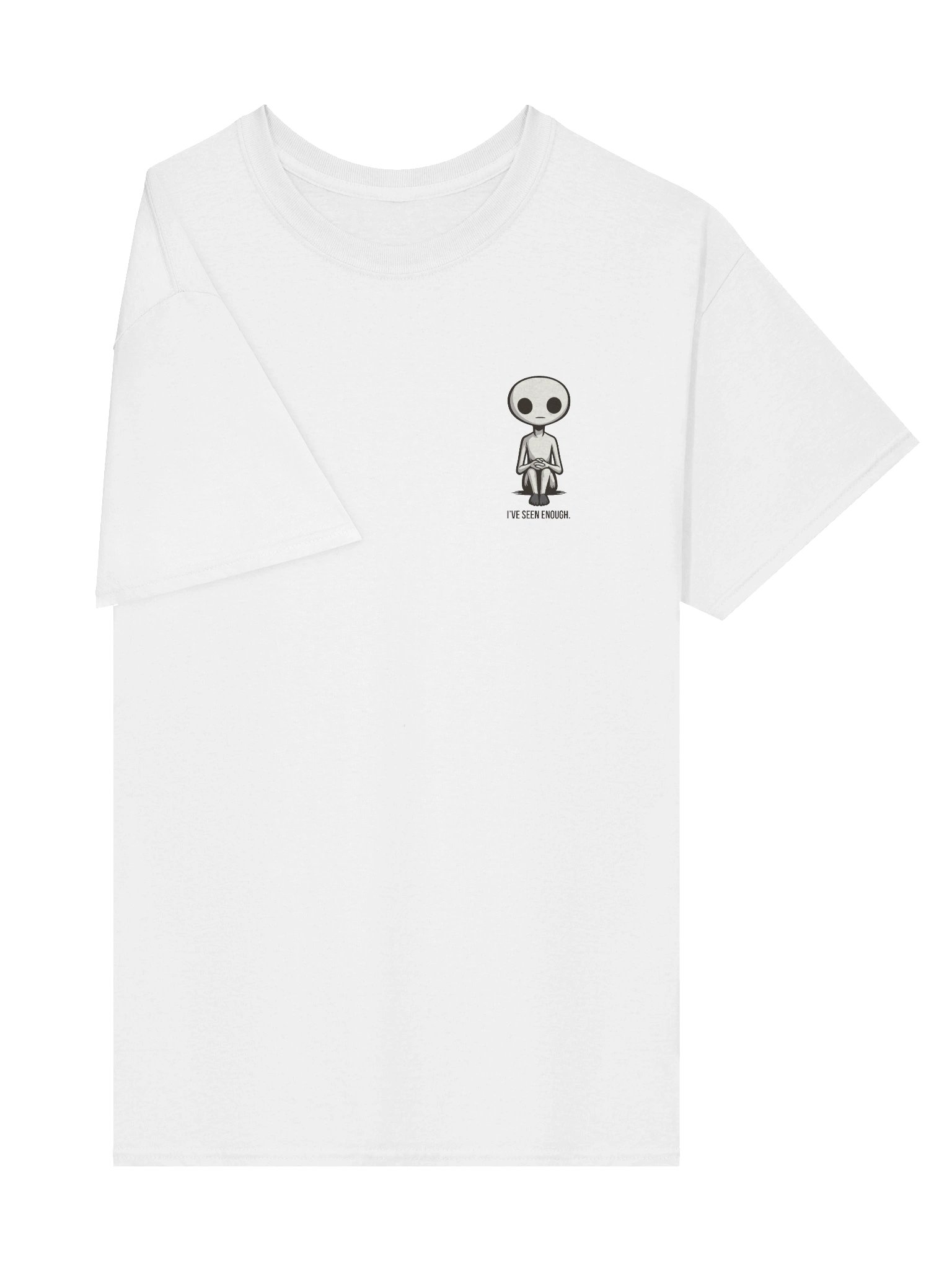 I've Seen Enough T-Shirt product image (28)
