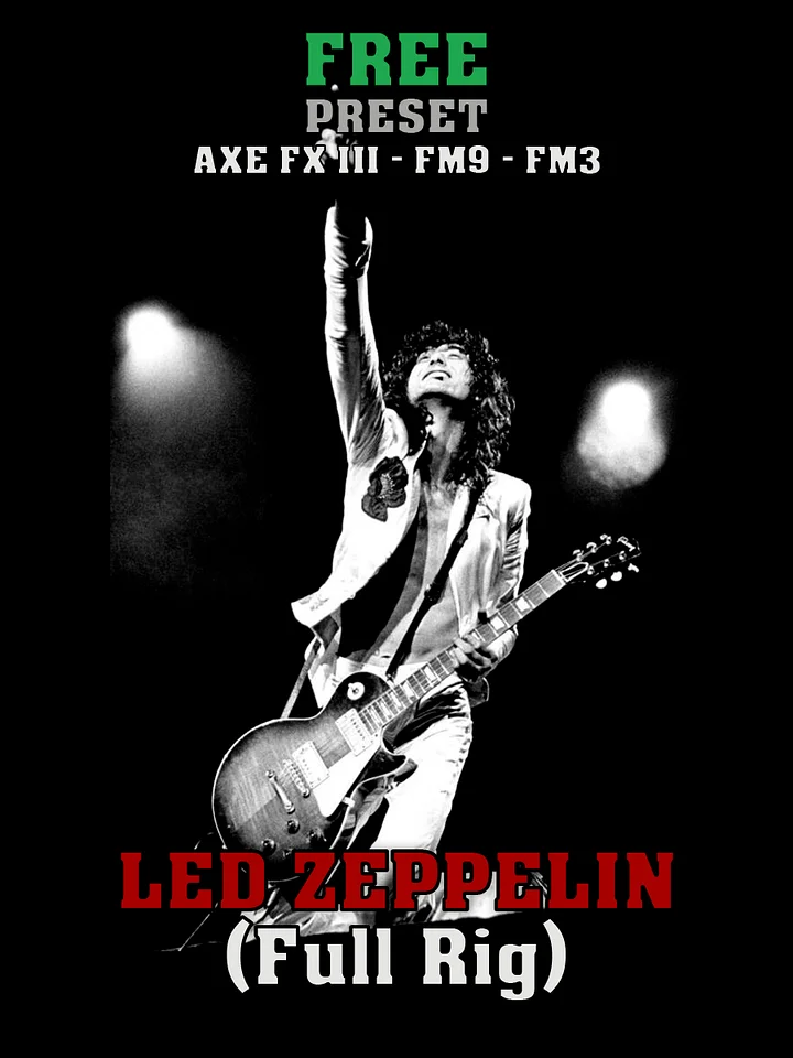 Led Zeppelin (Full Rig) | Free Preset | Axe FX III - FM9 - FM3 product image (1)