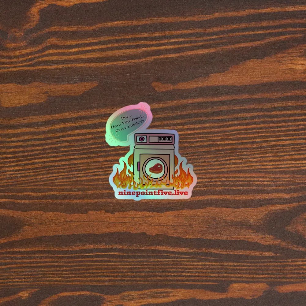 Holographic Steak In The Dryer Sticker product image (3)