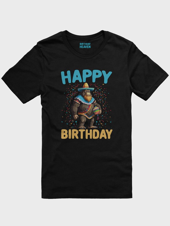 Happy Birthday (Mexican Sasquatch) T-Shirt product image (1)
